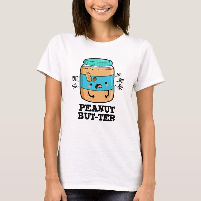 Camiseta Peanut Mas Tter Engraçado Comida (Frente)