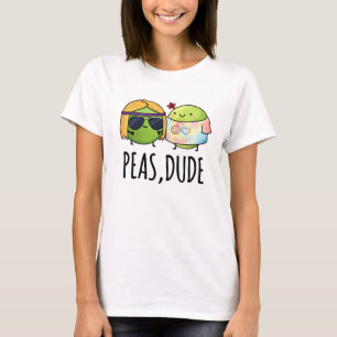 Camiseta Peas Dude Cute Hippie Pea Pun