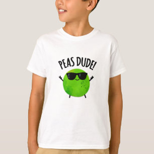 Camiseta Peas Dude Funny Veggie Pea Pun