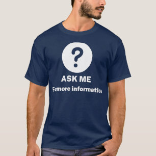 Camiseta Peça-me mais informações