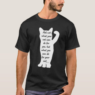 Camiseta Peça Não O Que Seu Gato Pode Fazer Por Você, Mas O