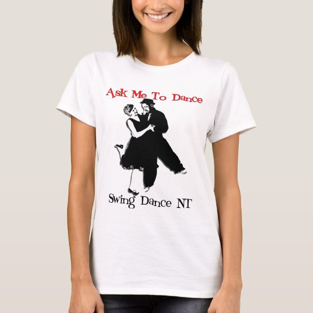 Camiseta Peça que eu dance - a parte dianteira (Frente)