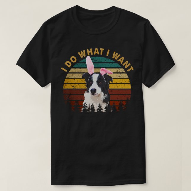 Camiseta Peças e Padrões da fronteira Collie Eu faço o que  (Frente do Design)