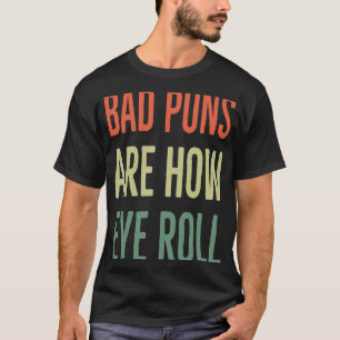Camiseta Peças Más São Como O Rolo De Olho Piada Sarcástico