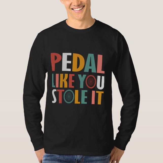 Camiseta Pedal Como Se Você Roubasse... (Frente)