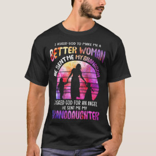 Camiseta Pedi A Deus Que Me Fizesse Uma Mulher Melhor, Avô.
