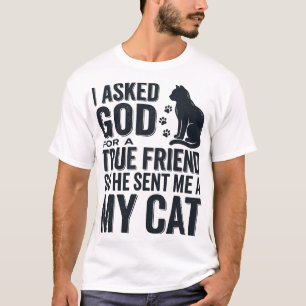 Camiseta Pedi a Deus um Amigo Verdadeiro Meu Gato Design Vi