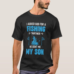 Camiseta Pedi a Deus um Parceiro de Pesca, Ele Me Enviou Me