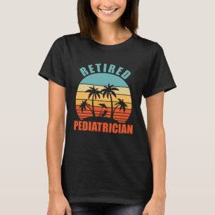 Camiseta Pediatra Aposentado Pediatria Feliz Aposentadoria