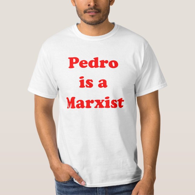 Camiseta Pedro é um t-shirt marxista (Frente)