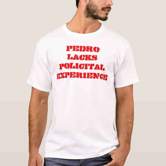 CAMISETA PEDRO FALTA A EXPERIÊNCIA DE POLICITAL (Frente)