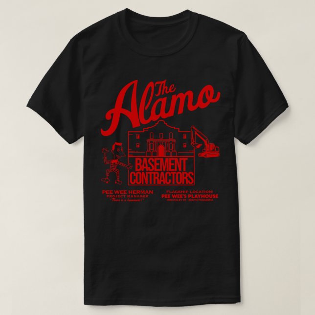 Camiseta Pee Wee Hermans Alamo Basement Contractors (Frente do Design)