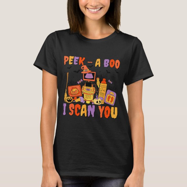 Camiseta Peek A Boo I Scan You Soky Sonographer Ultrasound  (Frente)