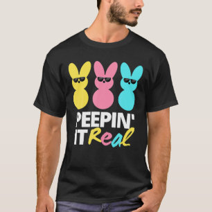 Camiseta Peepin It Real T Happy Easter Bunny Egg Hunt Funny