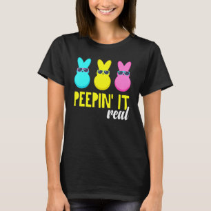 Camiseta Peepin It Real T Shirt Felz pascoa Bunny Egg Hunt