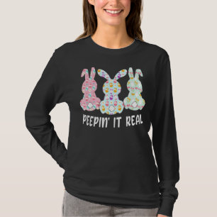 Camiseta Peepin'It Real Bunnies Felz pascoa Bunny For Eas