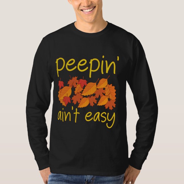 Camiseta Peepin't Easy Leaf Foliage Peepin (Frente)