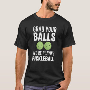 Camiseta Pega nas bolas que estamos jogando.