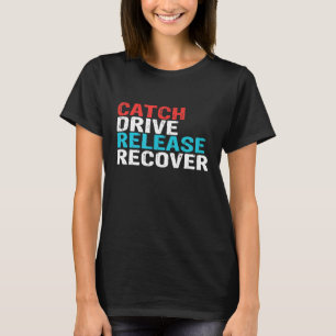 Camiseta Pegar Conduzir Liberar Recuperar Divertido Remo Es