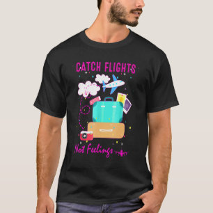 Camiseta Pegar Voos Não Sentimentos Sozinho Ama Voar Famíli