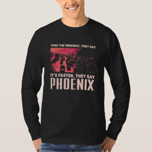 Camiseta Pegue A Rodovia Arizona Humor Phoenix Me