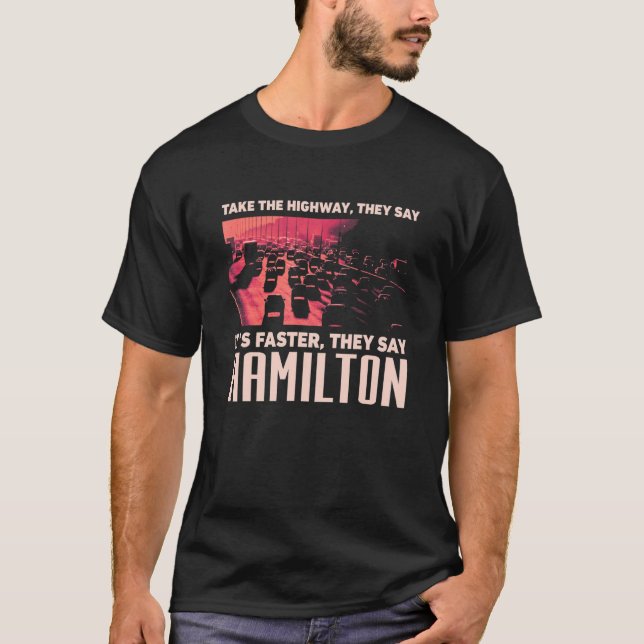 Camiseta Pegue A Rodovia Hamilton Humor Canadá Trazendo-Me (Frente)