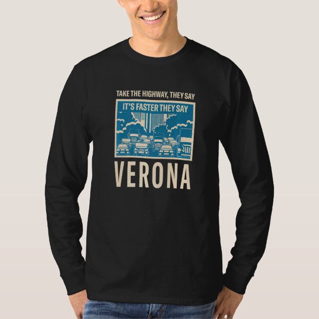 Camiseta Pegue A Rodovia Verona Colega Itália Colega T (Frente)