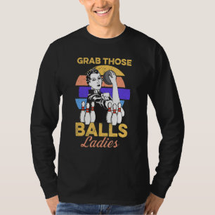 Camiseta Pegue Essas Bolas Boliche Retro Para Mulheres Fu