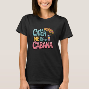 Camiseta Pegue-me pela Cabana Fun Sol Tempo