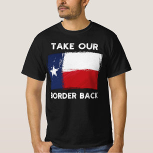Camiseta Pegue nossa fronteira de volta no Texas