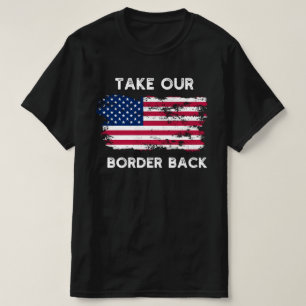 Camiseta Pegue nossa fronteira de volta no Texas