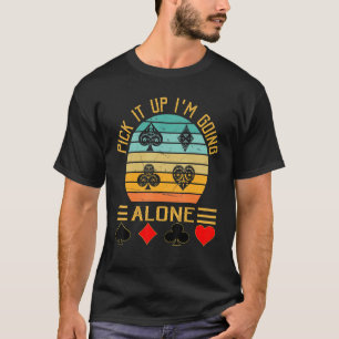 Camiseta Pegue-o, vou ficar sozinho com o jogo da placa Euc