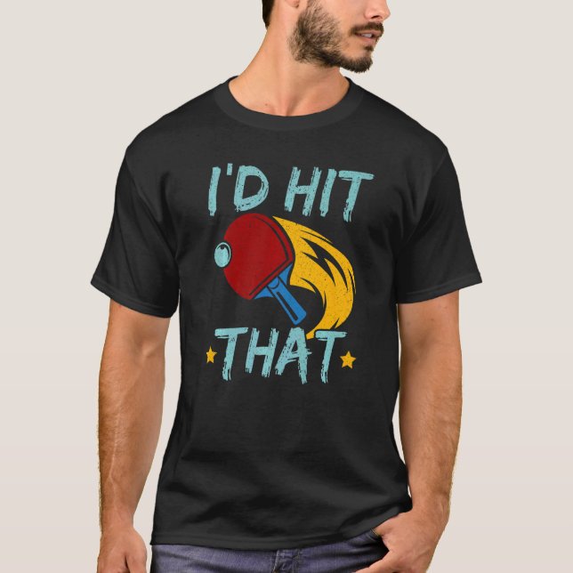 Camiseta Pegue Seu Tempo De Bola Para A Mesa Ping Pong Mas (Frente)