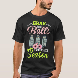 Camiseta Pegue suas bolas É a Bal de Gardening da Estação d