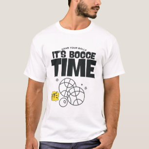 Camiseta Pegue suas bolas, é hora da bocha