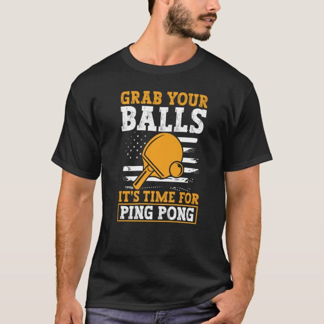 Camiseta Pegue Suas Bolas EUA Fun Table Tennis Player Prem (Frente)