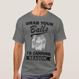 Camiseta Pegue Suas Bolas Sua Estação De Canning Engraçado 