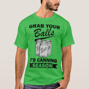 Camiseta Pegue Suas Bolas Sua Estação De Canning Engraçado 