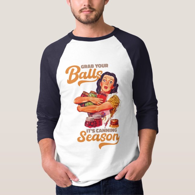 Camiseta Pegue Suas Bolas, Sua Estação de Canning, pegue se (Frente)
