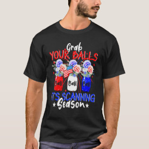 Camiseta Pegue suas bolas, sua temporada de latas feliz 4 d