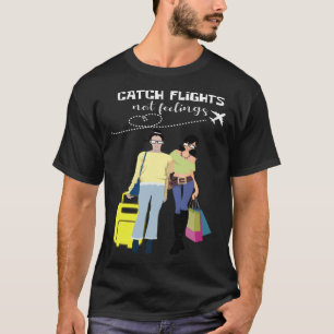 Camiseta Pegue Voos Não Sentimentos Viajante E Modista