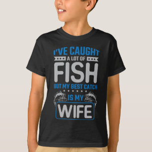 Camiseta Peguei Muito Peixe Melhor Pegar Minha Esposa - Mar