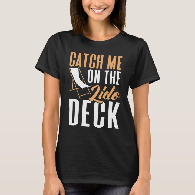 Camiseta Peguem-Me No Navio De Cruzeiro De Lido Deck (Frente)