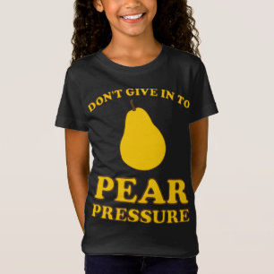 Camiseta Peitos de Fruta Engraçados - Não ceda à pressão da