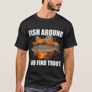 Camiseta Peixe Ao Redor E Encontre Truta