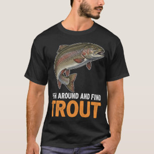 Camiseta Peixe ao Redor e Encontre Truta – Citação Divert
