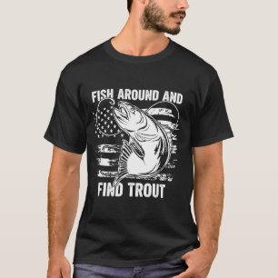 Camiseta Peixe Ao Redor E Encontre Truta Engraçado Pescaria
