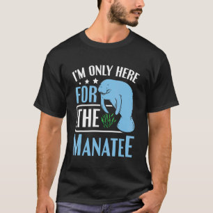 Camiseta Peixe-boi Estou Aqui Somente Pelo Peixe-boi