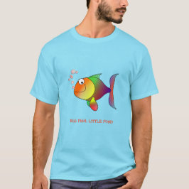 Camiseta Peixe Grande, Pequeno Pond
