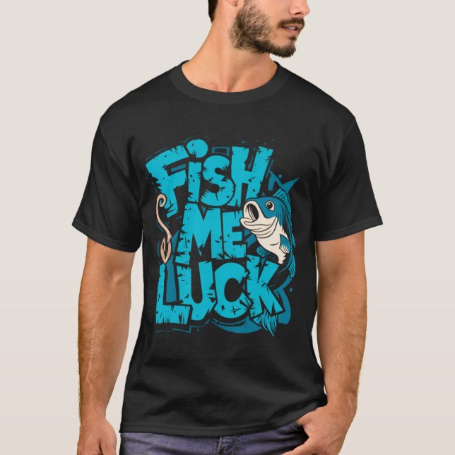Camiseta Peixe-Me Sorte: Puxe Boa Sorte em Cada Lançamento (Frente)
